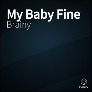 My Baby Fine