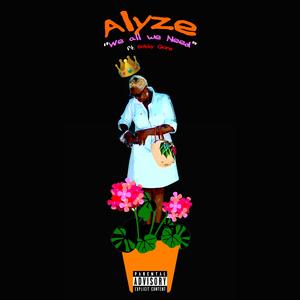 We All We Need (feat. Bobby Gore)