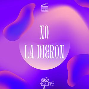 No le dieron
