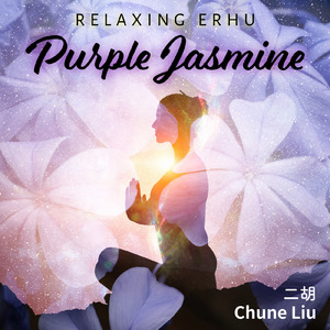 Purple Jasmine - Relaxing Erhu (二胡)