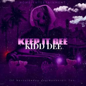 Keep It Gee (feat. Lil Hasty, Geezy 409 & Bankkroll Ton)