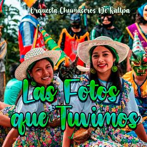 Las Fotos que Tuvimos