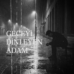 Geceyi Dinleyen Adam