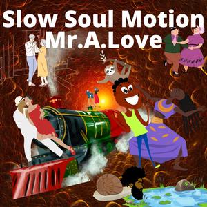 Slow-Soul Motion (feat. Dreamlife)