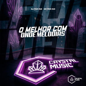 O Melhor Com Onde Melodias