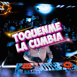 Toquenme La Cumbia