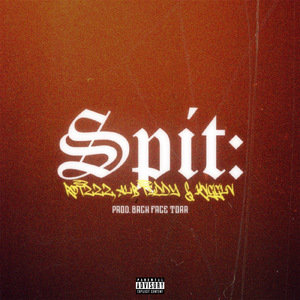 Spit (feat. KVGGLV & ALB Teddy)
