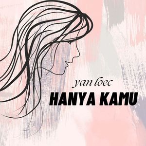 HANYA KAMU