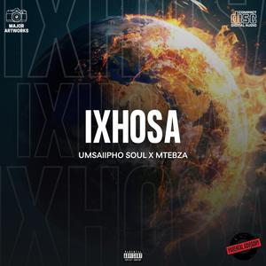 Ixhosa (feat. Msaiipho Soul)