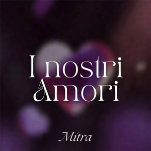 I Nostri Amori