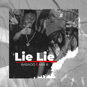 Lie Lie (feat. Ara B)