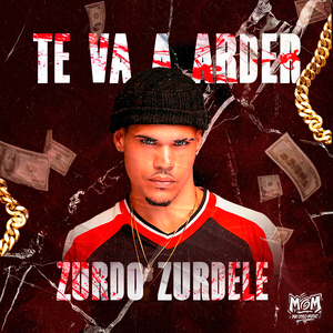 Te Va A Arder