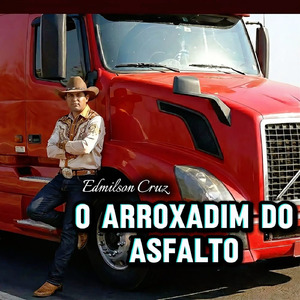 O Arroxadim Do Asfalto