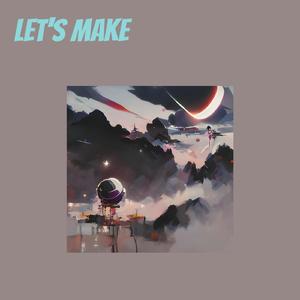 Let's Make