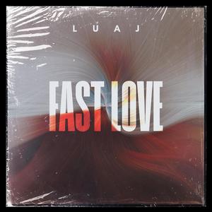 Fast Love