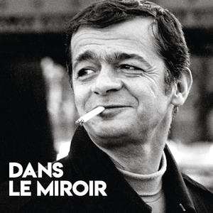 Dans le miroir (Enregistrement inédit / 1972)