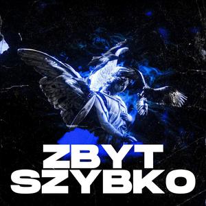 Zbyt Szybko