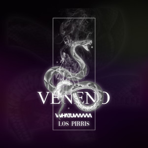 Veneno (feat. Los Pirris)