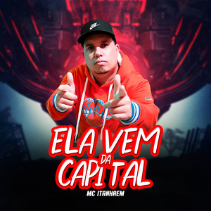 Ela Vem da Capital