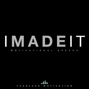 I Made It (Motivational Speech)