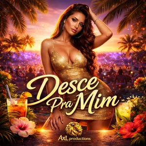 Desce pra mim (Club edit)