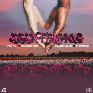 Sesafeleng (feat. Quatro Czn, Thembile & Killer Viano)
