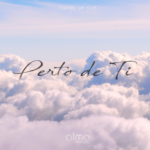 Perto de Ti (feat. Sophia Roldi)