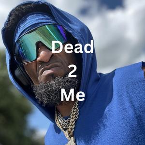 Dead 2 me pt2 (Extended)