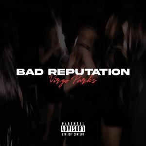 Bad Reputation