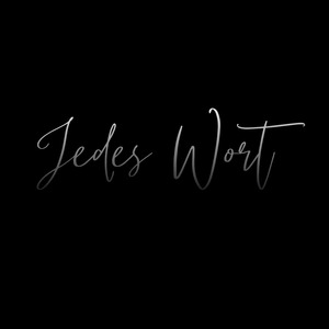 Jedes Wort