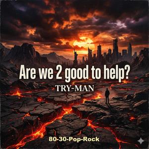 C Are we 2 good to help? (80-30-Rock)