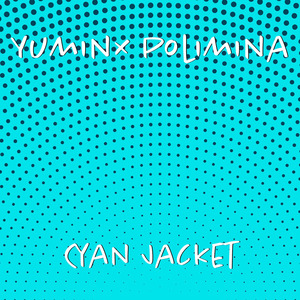 Cyan Jacket (Radio Edit)