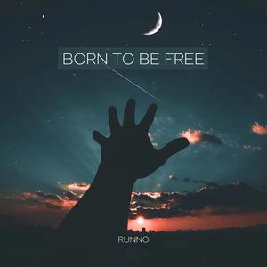 Born To Be Free