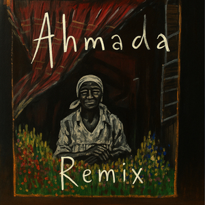 Ahmada (Remix)