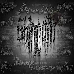 Amiss (feat. Misxy)