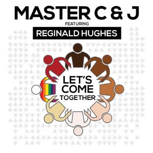 Let's Come Together feat. Reginald Hughes (DJ Lugo Rosado Club Mix)