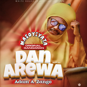 Dan Arewa - Masoyiyata