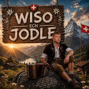 Wiso ech Jodle
