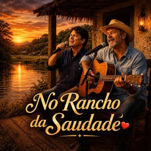 No Rancho Da Saudade - Sertanejo Modão Raiz (HIT)