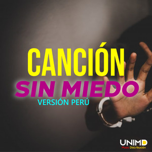 Canción Sin Miedo Ft, Vivir Quintana (Versión Perú)