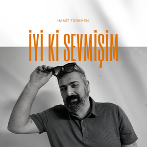 iyi ki sevmişim
