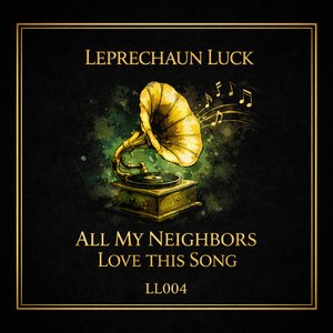 All My Neighbours Love This Song