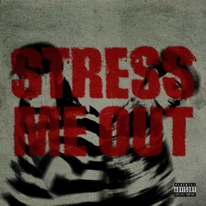 Stress Me Out (feat. Nomad Quinn)