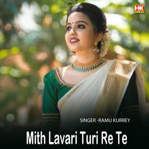 Mith Lavari Turi Re Te