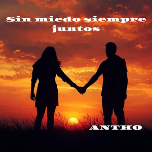 Sin Miedo Siempre Juntos