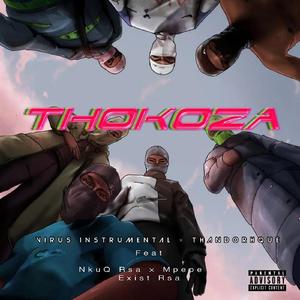 Thokoza (feat. ThandoRhQue,NkuQ Rsa,Exist Rsa & Mpepe)