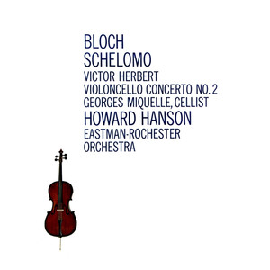 Schelomo (Hebraic Rhapsody for Violoncello and Orchestra)