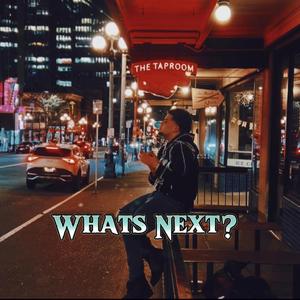 Whats Next ?
