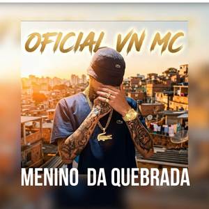 Menino Da Quebrada