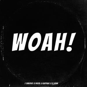 W0AH! (feat. kappaa! & C.LYNN)